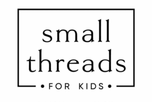 Small Threads for Kids