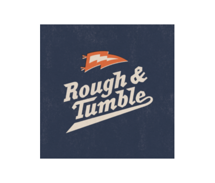 Rough & Tumble