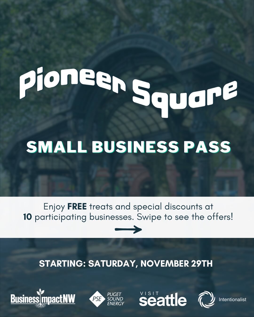 Announcing the Pioneer Square Small Business Pass starting on Small Business Saturday ☕️🛍️

Thanks to Business Impact NW, Puget Sound Energy, and Visit Seattle, enjoy FREE treats and special discounts throughout Seattle’s Pioneer Square Neighborhood.

• 10 destinations
• First come, first-serve - one code per customer per business ☺️

To access the FREE Pass:

1️⃣ Go to Intentionalist.com and Sign Up for an account - it’s free!

2️⃣ Hit the link in our bio and enter your email to be notified when the Pass goes live.

3️⃣ On Small Business Saturday (Nov 29th), use the Pass to access FREE offers until they run out.

Note: Claiming an offer doesn’t guarantee that there are still FREE items or discounts remaining - if a business lets you know that they are out, please be kind.

#SpendLikeltMatters #SeattleFoodie #SmallBusinessSaturday
