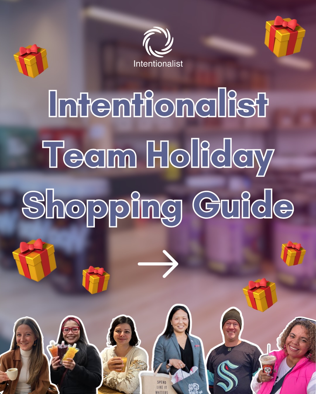 Curious about where the Intentionalist team has been shopping this season? We pulled together a list of our favorite spots in and around the Seattle area to help you find perfect gifts for everyone on your list 🎁 Whether you’re shopping for a loved one, a host, or yourself (because yes, that counts), we hope these local favorites spark ideas and encourage you to keep your holiday spending close to home.

🎁 Laura recommends: @facetmercantile, @retailtherapysea, @mamsbookstore 

🎁 Theresa recommends: @mixed.pantry, @cocoalegato, @friendmuseum 

🎁 Simran recommends: @esmeandelodie, @sewardparkpet, @andaluzseattle 

🎁 Sarah recommends: @shoplauda, @hiya_fancy, @springrollhousedeli 

🎁 Kylie recommends: @queen.anne.book.company, @goodsistershop, @shophoste 

🎁 Joel recommends: @mathnificent, @werisewines, @marinamercantile 

❓ Help us find new favorite spots! Where is your go-to gift spot?